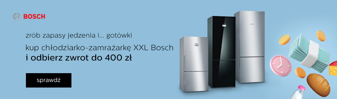 Cashback - lodówki XXL Bosch